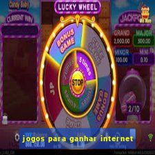 jogos para ganhar internet